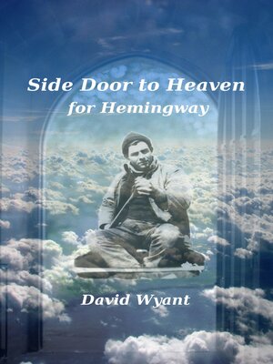 cover image of Side Door to Heaven for Hemingway